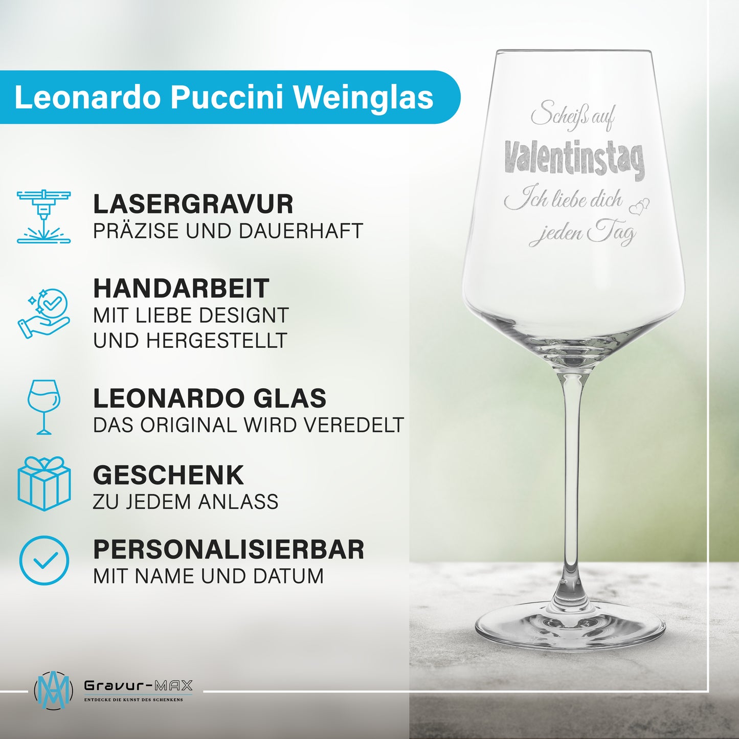 Weinglas mit Gravur Leonardo Puccini "SCHEIß AUF VALENTINSTAG ICH LIEBE DICH JEDEN TAG"