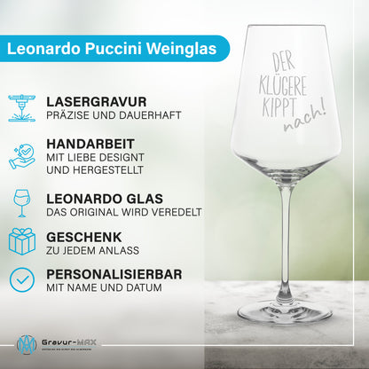 Weinglas mit Gravur Leonardo Puccini "DER KLÜGERE KIPPT NACH!" 2 Gläser