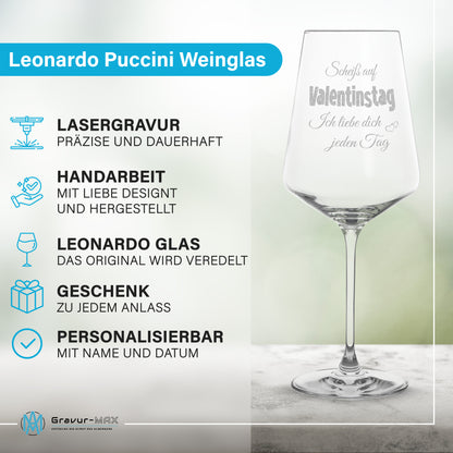 Weinglas mit Gravur Leonardo Puccini "SCHEIß AUF VALENTINSTAG ICH LIEBE DICH JEDEN TAG" 2 Gläser
