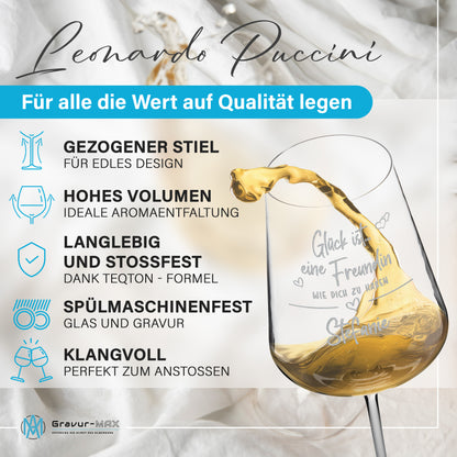 Weinglas mit Gravur Leonardo Puccini "GLÜCK IST EINE FREUNDIN WIE DICH ZU HABEN" mit Wunschname