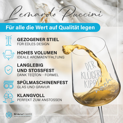 Weinglas mit Gravur Leonardo Puccini "DER KLÜGERE KIPPT NACH!"