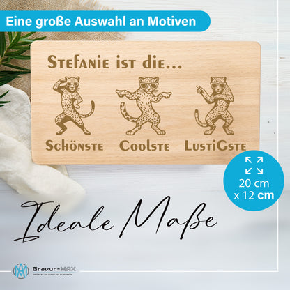 Frühstücksbrettchen mit Gravur Leopard "… ist die SCHÖNSTE COOLSTE LUSTIGSTE" mit Wunschname