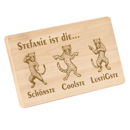 Frühstücksbrettchen mit Gravur Leopard "… ist die SCHÖNSTE COOLSTE LUSTIGSTE" mit Wunschname